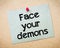 Face your demons