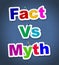 Fact Vs Myth Words Describe Truthful Reality Versus Deceit - 3d Illustration
