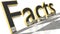 Facts sign in gold and glossy letters