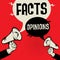 Facts versus Opinions