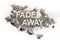 Fade away word written in ash, dust, dirt