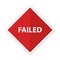 Failed red bright sign, siolated on white, vector illustration