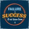 Failure is Success if we Learn From It