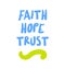 Faith Hope Trust motivation quote