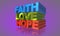 Faith, love and hope