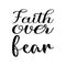 faith over fear black letter quote