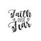 Faith over fear- handwritten text.