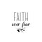 Faith over fear. Lettering. calligraphy  illustration