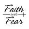 Faith Over Fear t shirt design vector