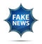 Fake News magical glassy sunburst blue button