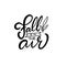 Fall is in the air. Black color modern calligraphy autumn season lettering phrase.