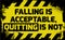 Falling is acceptable sign