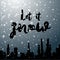 Falling snow winter background with Let it snow text on it. Beautiful snowfall and city silhouette