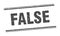 false stamp. false square grunge sign.