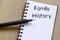 Family history write on notebook