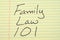 Family Law 101 On A Yellow Legal Pad