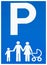 Family parking sign, with the P letter, and under a family with the silhouettes of mother, dad, child and stroller