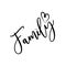 Family -positive handwritten saying text, with heart.