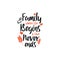 Family quote lettering typography. Family where life begins and love never ends