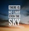 Famous, inspirational, motivational quote or saying with bold font on colorful sky background.