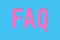 FAQ Frequently Asked Questions abbreviation word text in light pink color below pastel blue cut out isolated background