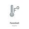 Farenheit outline vector icon. Thin line black farenheit icon, flat vector simple element illustration from editable weather