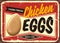 Farm fresh chicken eggs vintage promotional sign