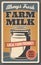 Farm milk from cow. Dairy food, organic farming