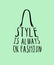 Fashion woman  bag with a quotes