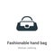 Fashionable hand bag vector icon on white background. Flat vector fashionable hand bag icon symbol sign from modern woman clothing