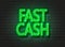 Fast Cash, neon sign on brick wall