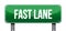 Fast lane Street sign message concept