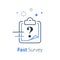 Fast services, clipboard line icon, short questionnaire