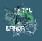 Fatal error design