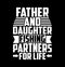 father and daughter fishing partners for life typography t shirt vintage style