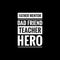 father mentor dad friend teacher hero simple typography