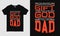 Father`s Day cool t-shirt design