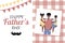 Father`s day  Greeting Card , brochures, poster or banner in flat style. Vector of love dad  and Fathers day Concept, happy