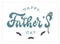 Father`s day lettering quote for cards and posters