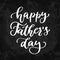 Father`s Day vector card with handwritten lettering on blackboard. Decorative chalkboard typography holiday