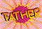 Father  - typography vector design for greeting cards.