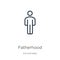 Fatherhood icon. Thin linear fatherhood outline icon isolated on white background from kids and baby collection. Line vector