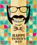 Fathers day card in vintage style. Retro poster. Hipster. Daddy. Male.