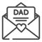 Fathers Day greeting line icon. Letter to dad vector illustration isolated on white. Fathers day card in letter outline