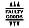 FAULTY GOODS black stamp on white