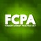 FCPA - Foreign Corrupt Practices Act acronym, business concept background