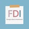 FDI Foreign Direct Investment written in a notebook paper