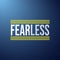 Fearless. Life quote with modern background vector