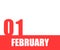 February. 01th day of month, calendar date. Red numbers and stripe with white text on isolated background