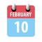 february 10th. Day 10 of month,Simple calendar icon on white background. Planning. Time management. Set of calendar icons for web